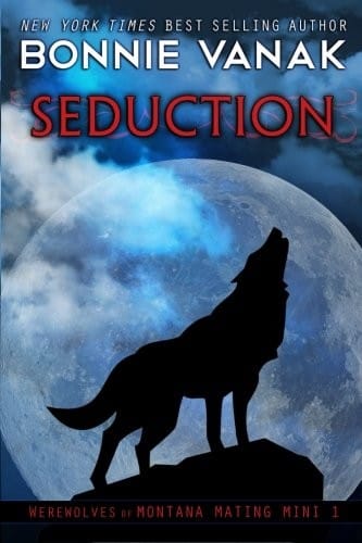 Seduction (Werewolves of Montana): Mating Mini #1 (BBW: Big, Beautiful Werewolf) (Volume 1)