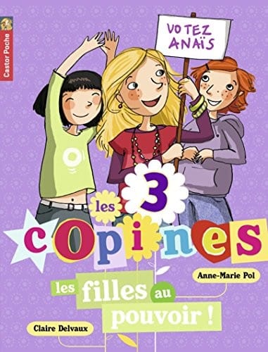 Les 3 copines 2/Les filles au pouvoir!