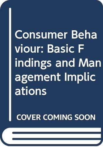 Consumer Behaviour: Basic Findings and Management Implications