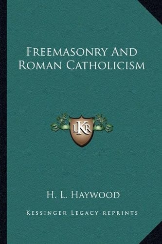 Freemasonry And Roman Catholicism