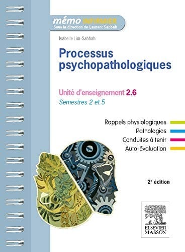 Processus Psychopathologiques: Unite D'Enseignement 2.6: Semestres 2 Et 5 (Memo Infirmier) (French Edition)