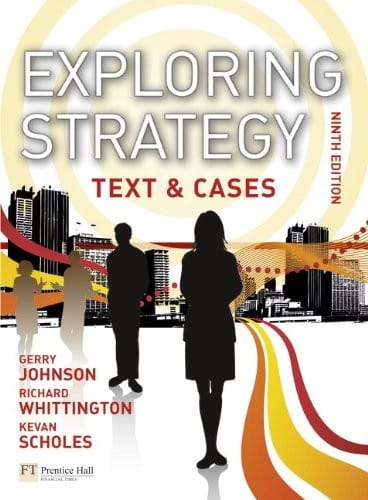 Exploring Strategy: Text & Cases (9th Edition)