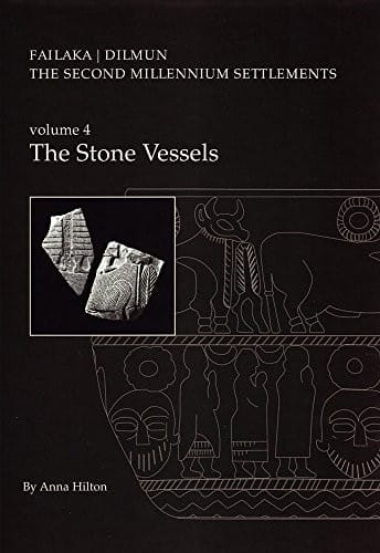 Failaka Stone Vessels (Jutland Archaeological Society Publications Volume 17)