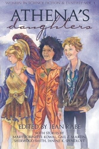 Athena's Daughters, vol. 1: Women in Science Fiction & Fantasy (Volume 1)