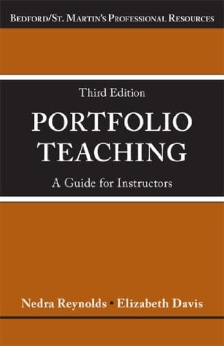 Portfolio Teaching: A Guide for Instructors (Bedford E-portfolio)