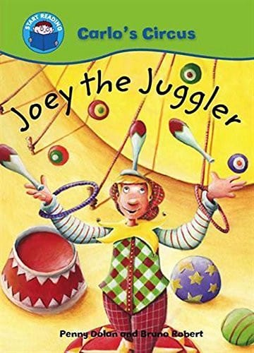 Joey the Juggler (Start Reading: Carlo's Circus)