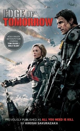 Edge of Tomorrow (Movie Tie-in Edition): (Previously published and available digitally as All You Need Is Kill) (1)