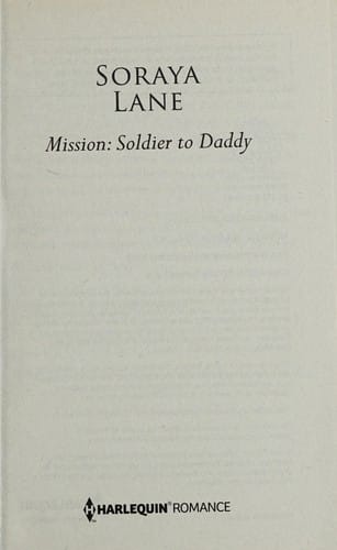 Mission-- soldier to daddy