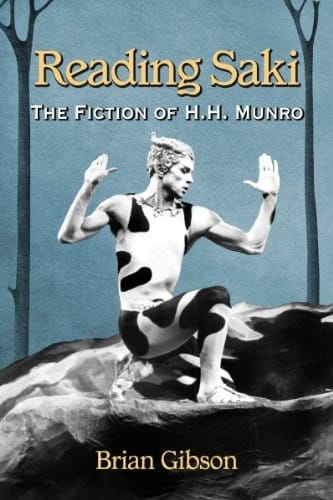Reading Saki: The Fiction of H.H. Munro