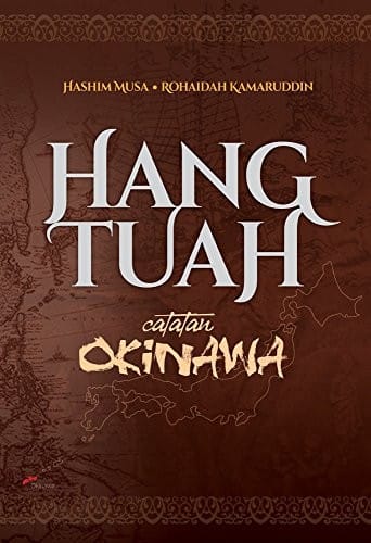 Hang Tuah Catatan Okinawa (Hang Tuah: Notes from Okinawa)