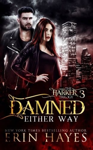Damned Either Way (The Harker Trilogy) (Volume 3)