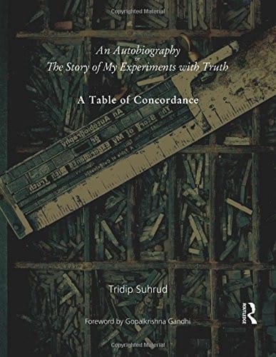 An Autobiography or The Story of My Experiments with Truth