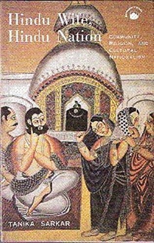 Hindu Wife, Hindu Nation: Community, Religion and Cultural Nationalism