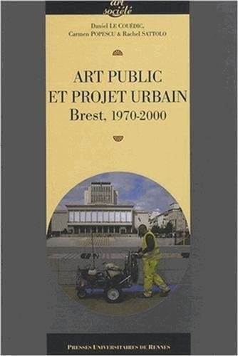 Art public et projet urbain : Brest, 1970-2000