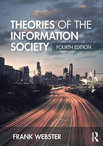 Theories of the Information Society (International Library of Sociology)
