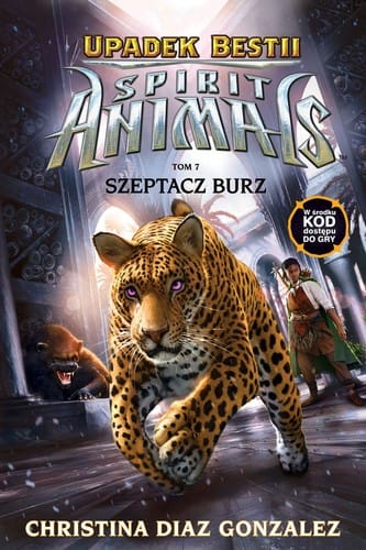 Szeptacz Burz. Spirit Animals. Upadek bestii