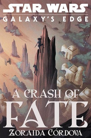 Star Wars - Galaxy's Edge - A Crash of Fate
