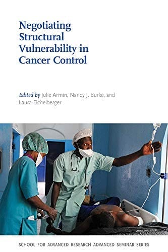 Negotiating Structural Vulnerability in Cancer Control