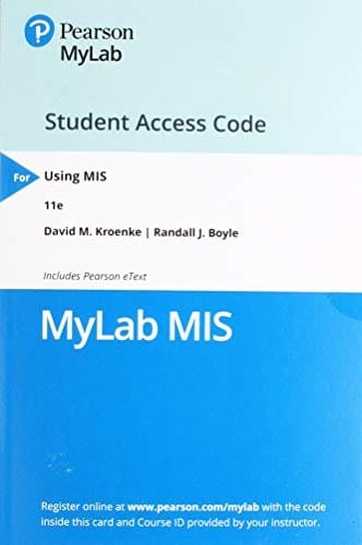 MyLab MIS with Pearson eText -- Access Card -- for Using MIS