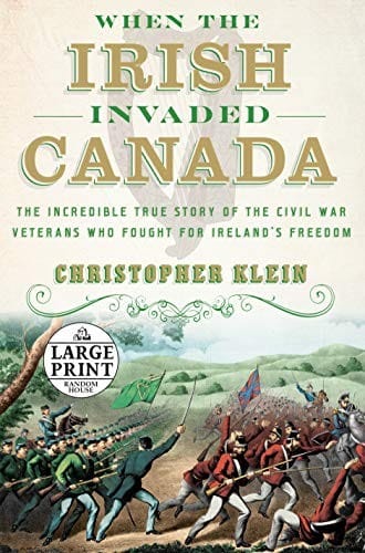 When the Irish Invaded Canada