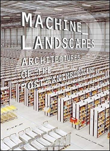 Machine Landscapes