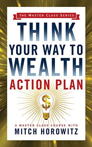 Think Your Way to Wealth Action Plan