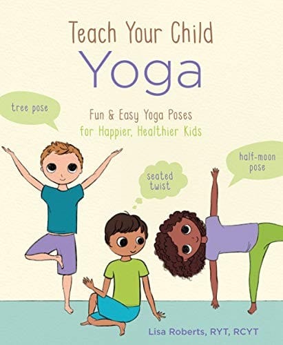 Teach Your Child Yoga