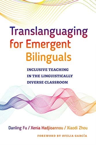 Translanguaging for Emergent Bilinguals