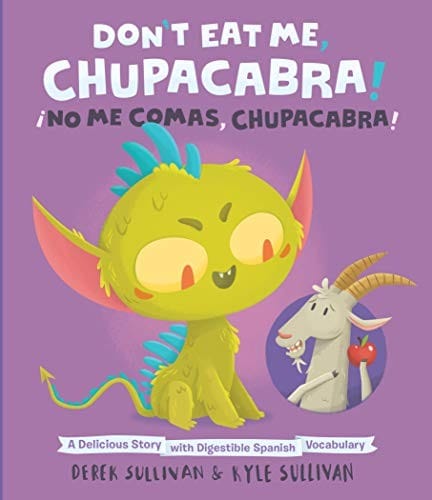 Don't Eat Me, Chupacabra! / ¡No Me Comas, Chupacabra!