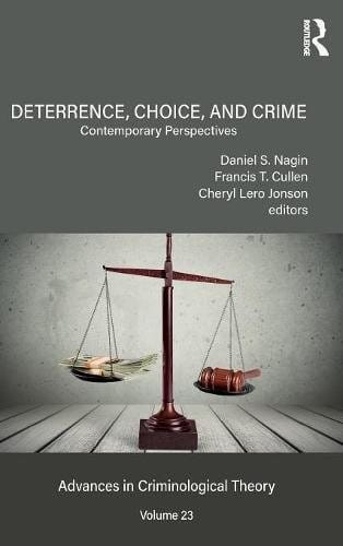 Deterrence, Choice, and Crime, Volume 23