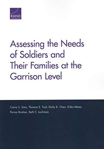 Assessing the Needs of Soldiers and Their Families at the Garrison Level