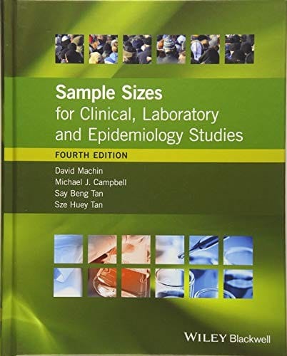 Sample Sizes for Clinical, Laboratory and Epidemiology Studies