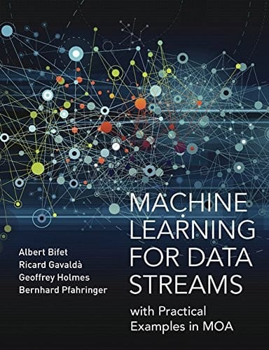 Machine Learning for Data Streams