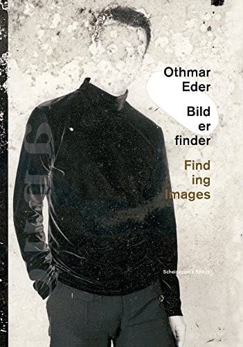 Othmar Eder_Finding Images