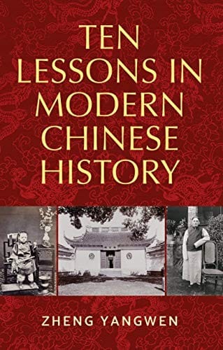 Ten lessons in modern Chinese history