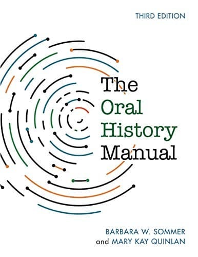 The Oral History Manual, Third Edition