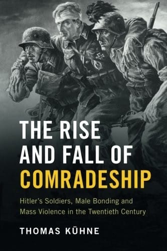 The Rise and Fall of Comradeship