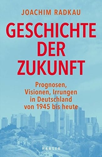 Geschichte der Zukunft