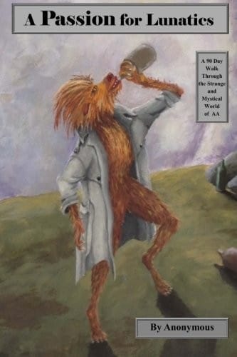 A Passion for Lunatics