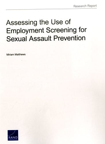 Assessing the Use of Employment Screening for Sexual Assault Prevention