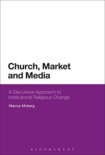 Church, Market, and Media