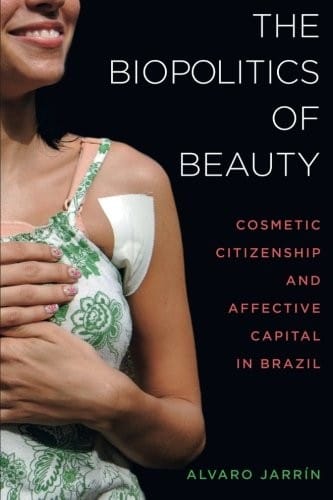 The Biopolitics of Beauty