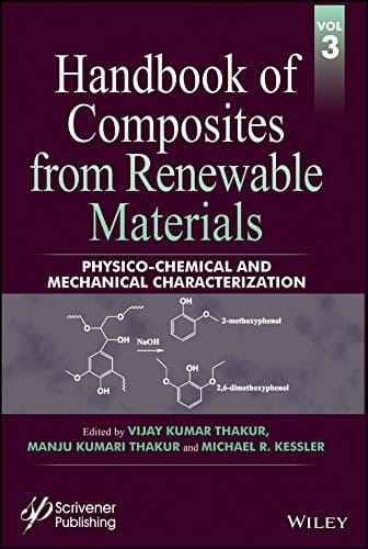 Handbook of Composites from Renewable Materials, Physico-Chemical and Mechanical Characterization