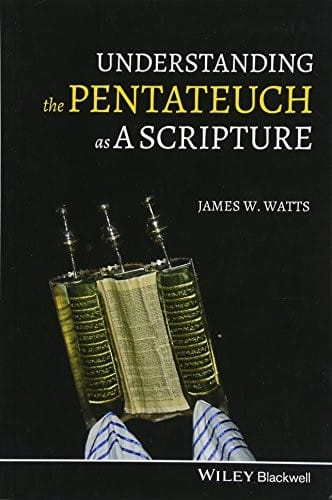 Understanding the Pentateuch as a Scripture