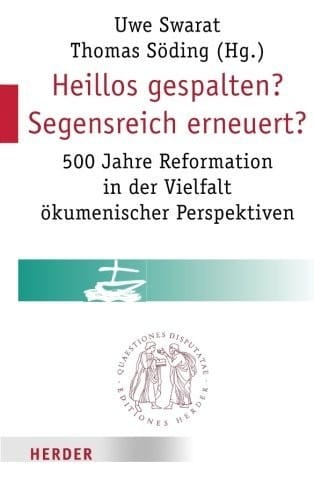 Heillos gespalten? Segensreich erneuert?