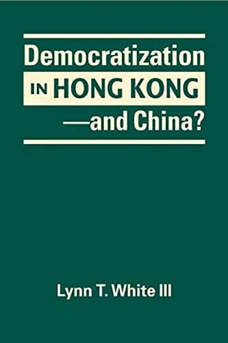 Democratization in Hong Kong--and China?