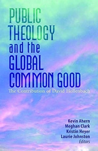 Public Theology and the Global Common Good