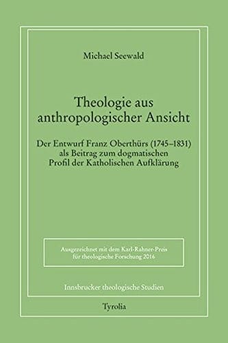 Theologie aus anthropologischer Ansicht.