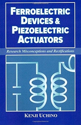 Ferroelectric Devices & Piezoelectric Actuators
