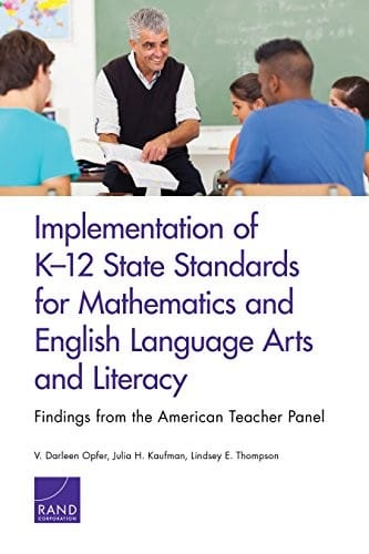 Implementation of K-12 State Standards for Mathematics and English Language Arts and Literacy